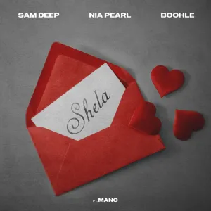 Sam Deep, Nia Pearl & Boohle – Shela (feat. Mano)