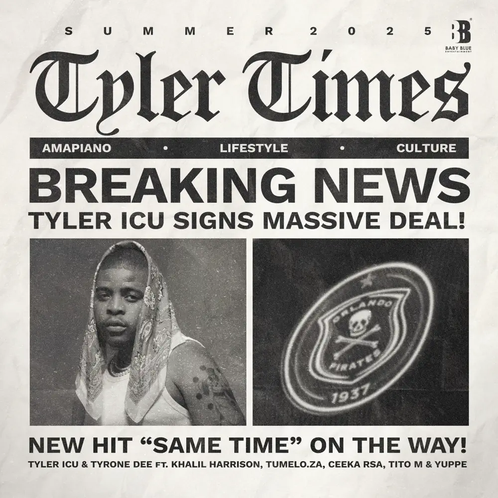 Tyler ICU & Tyrone Dee - Same Time (feat. Khalil Harrison, Tumelo.za, Ceeka RSA & TitoM)