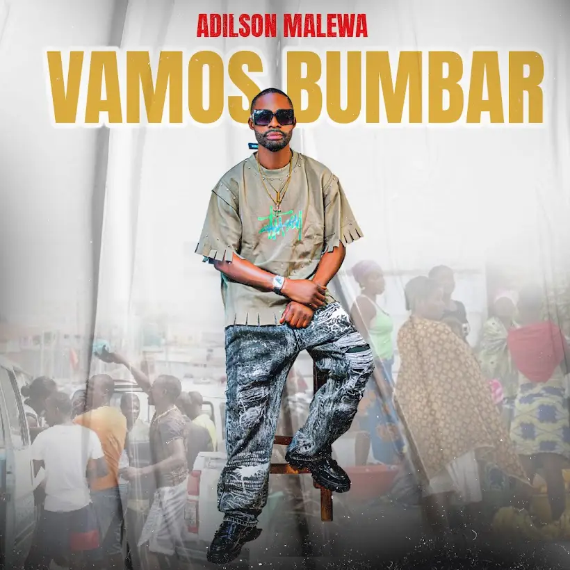 Adilson Malewa – Vamos Bumbar