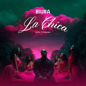 Biura & Miss Tchamba - La Chica