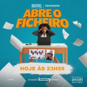 Brazucas - Abre O Ficheiro (feat. Tshunami)