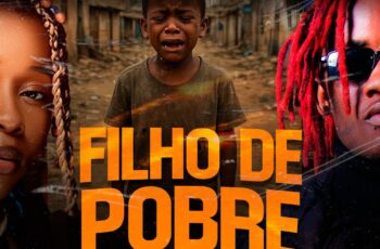 Briisa – Filho de Pobre (feat. 12Furos)