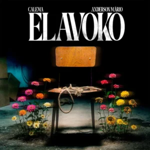 Calema Anderson Mario Elavoko Calema - Elavoko (feat. Anderson Mário)