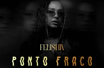 Felishia – Ponto Fraco
