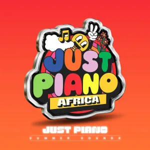 Just Piano Summer Sounds Just Piano Africa, Ciniso & Tee Ramzy – Ntwana Yam (feat. Omit ST)