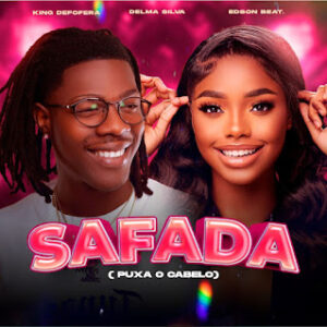 King Defofera Delma Silva Evanilson De Almeida Safada King Defofera – Safada (feat. Delma Silva)