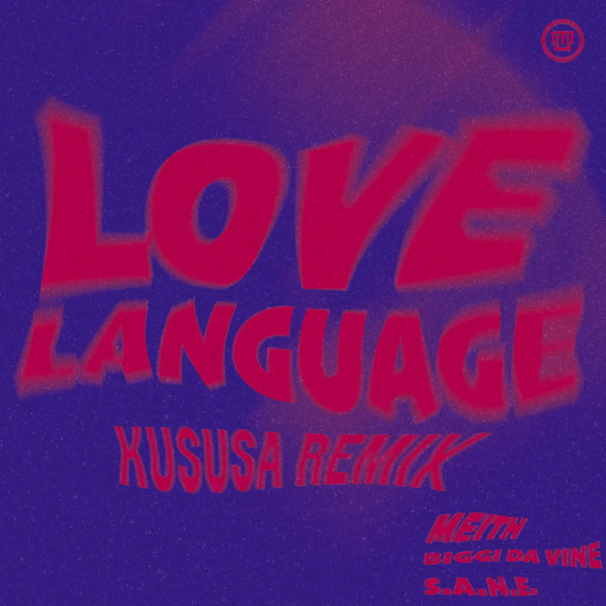 Meith & Biggi Da Vine – Love Language (Kususa Remix)
