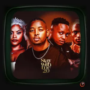 Mick Man Kelvin Momo Dinky Kunene Stay With Me 2 Mick Man, Kelvin Momo & Dinky Kunene – Stay With Me 2.0 (feat. Sbhekzin)