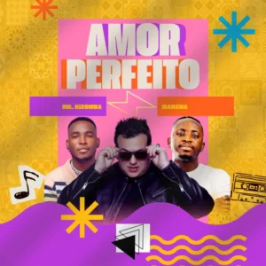 Mr. Kizomba & Makema - Amor Perfeito
