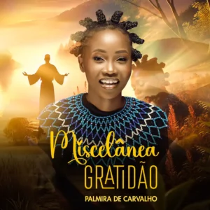 Palmira de Carvalho - Miscelânea (Gratidão)