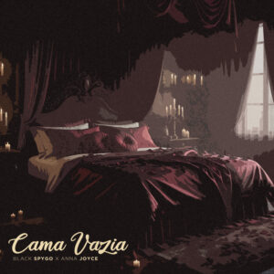 SpotiMate.io Cama Vazia Black Spygo Dj Black Spygo & Anna Joyce – Cama Vazia