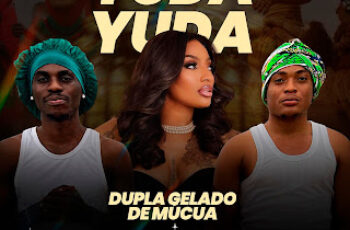 Dupla Gelado De Mucua – Yuda Yuda (feat. Neide Sofia) Dupla Gelado De Mucua – Yuda Yuda (feat. Neide Sofia)