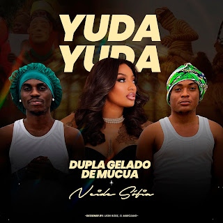 Dupla Gelado De Mucua – Yuda Yuda (feat. Neide Sofia)