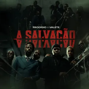 A Salvacao Prodígio – A Salvação (feat. Valete)