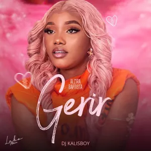 Gerir Alzira Baptista - Gerir (feat. DJ Kalisboy)