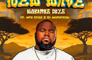 Maero, Boohle & Lastborn – Ngbambe Duze (feat. MFR Souls & DJ Maphorisa)