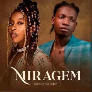 Bunga Miragem feat. Briisa Bunga - Miragem (feat. Briisa)