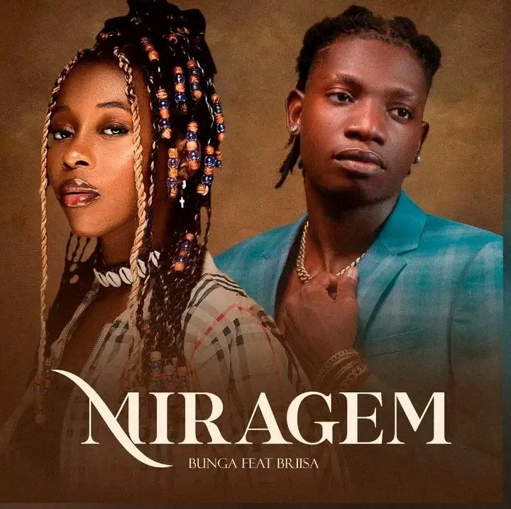 Bunga – Miragem (feat. Briisa)