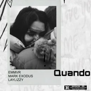 EMMVR 1 EMMVR - Quando (feat. Laylizzy & Mark Exodus)