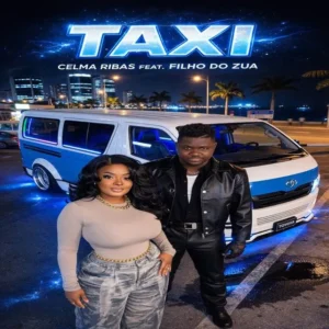 Celma Ribas - Taxi (feat. Filho Do Zua) Bue de Musica Celma Ribas 1 Celma Ribas - Taxi (feat. Filho Do Zua)