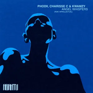 Charisse C Kwamzy Phodii Angel Whispers Charisse C, Kwamzy & Phodii – Angel Whispers (feat. Infrallectual)