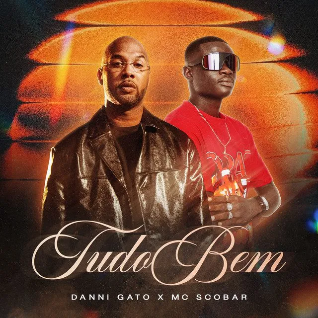Danni Gato – Tudo Bem (feat. MC Scobar)
