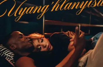TOSS, Mas Musiq, ilovelethu & Mdoovar – Uyang’hlanyisa (feat. TMan Xpress, 9umba & Sbu YDN)
