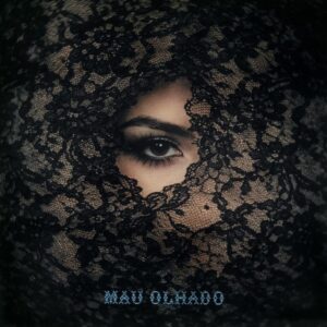 Barbara Bandeira Bárbara Bandeira - Mau Olhado