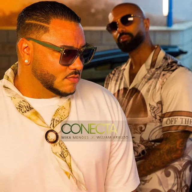 Mika Mendes – Conecta (feat. William Araújo)