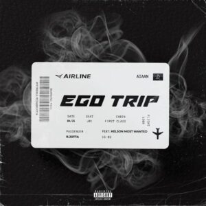 RJotta - Ego Trip (feat. Kelson Most Wanted) Bue de Musica R.Jotta RJotta - Ego Trip (feat. Kelson Most Wanted)