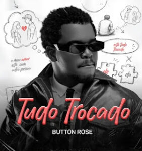 Button Rose Tudo Trocado Button Rose - Tudo Trocado