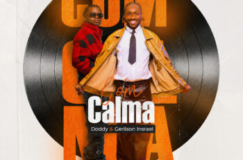 Doddy – Com Calma (feat. Gerilson Insrael)