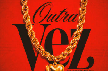 Nilo – Outra Vez (feat. Murilo e LT no Beat)