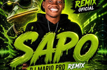 Sapo Naru, Tchutchu Librinca, DJ Kenny Fox & Best Family – Sapo (DJ Mario Pro Remix)