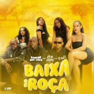 Rancho Sem Juízo – Baixa No Roça (feat. Eman Chabas) Bue de Musica Baixa Rancho Sem Juízo – Baixa No Roça (feat. Eman Chabas)