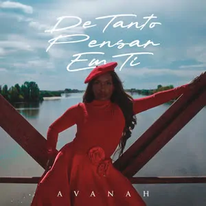 Cover 11.jpg Avanah – De Tanto Pensar em Ti