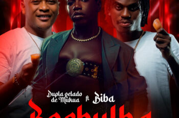 Dupla Gelado De Mucua – Burbulha (feat. Dj kalisboy & Biba)