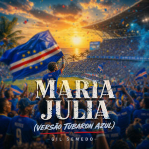 Maria Julia Versao Tubaron Azul Gil Semedo – Maria Julia (Versão Tubaron Azul)