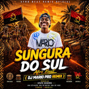 WhatsApp Image 2026 06 04 at 00.21.05 1 DJ Mario Pro - Sungura Do Sul (Afro Remix)