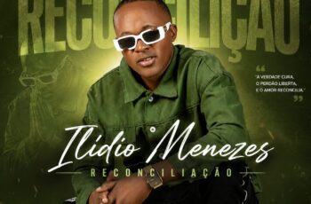 Ilídio Manezes – Reconciliação
