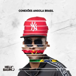 Hélio Baiano - Conexões Angola e Brasil (Álbum) 2020