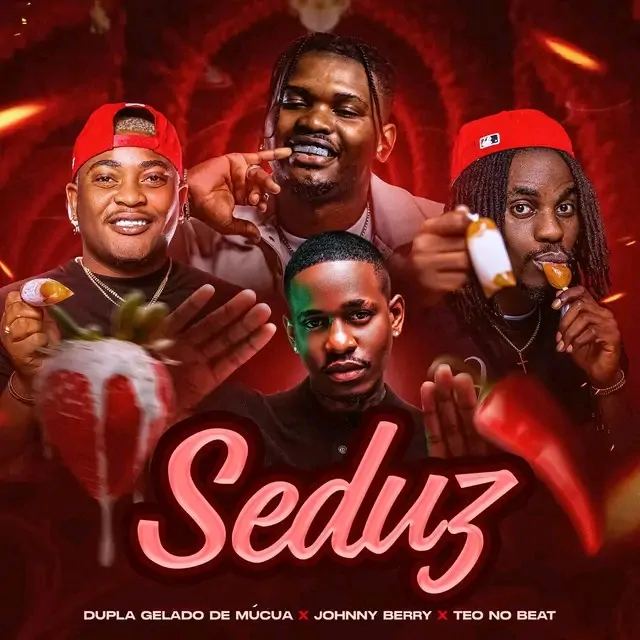 Dupla Gelado De Mucua – Seduz (feat. Johnny Berry & Teo No Beat)
