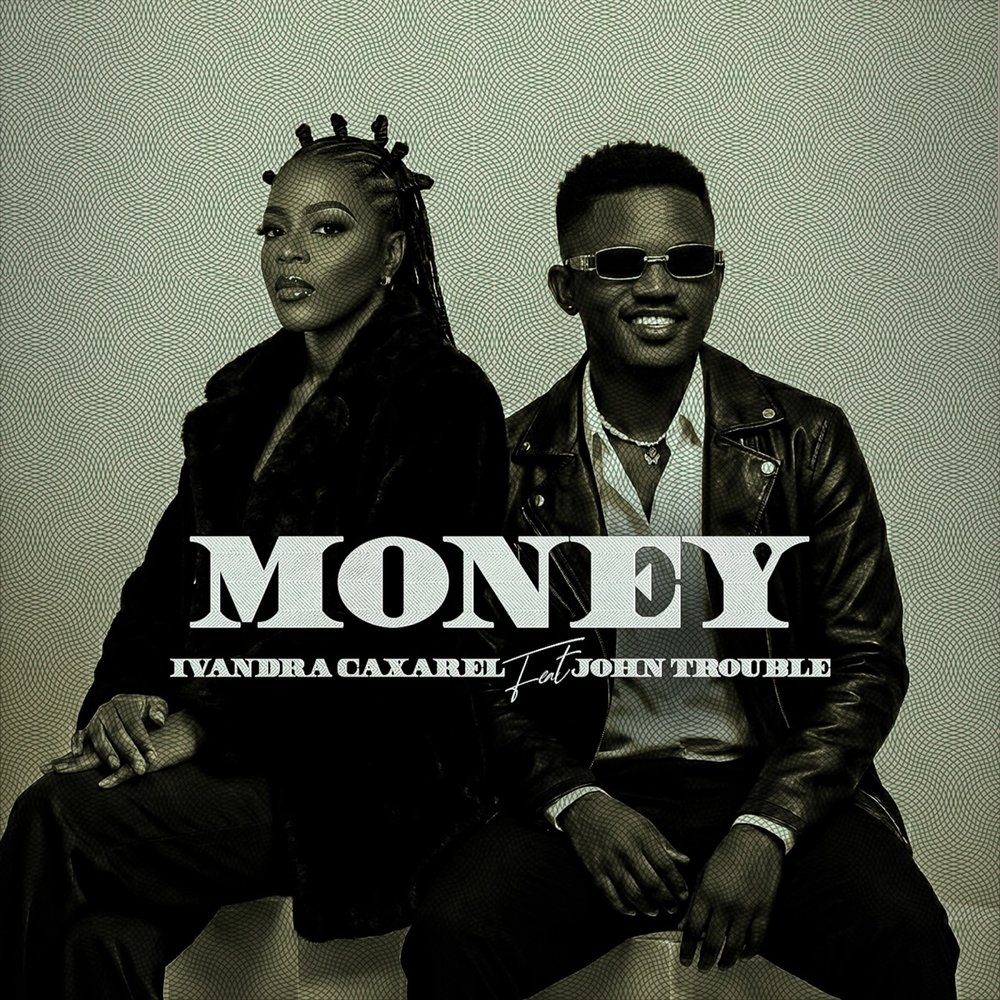 Ivandra caxarel - Money (feat. John Trouble)