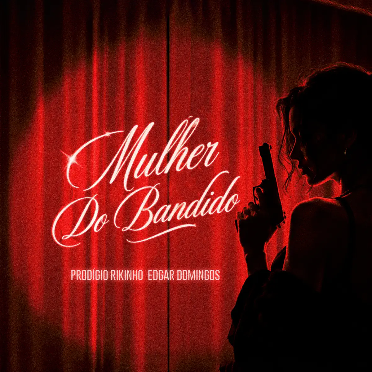 Prodígio, Rikinho, Edgar Domingos - Mulher Do Bandido