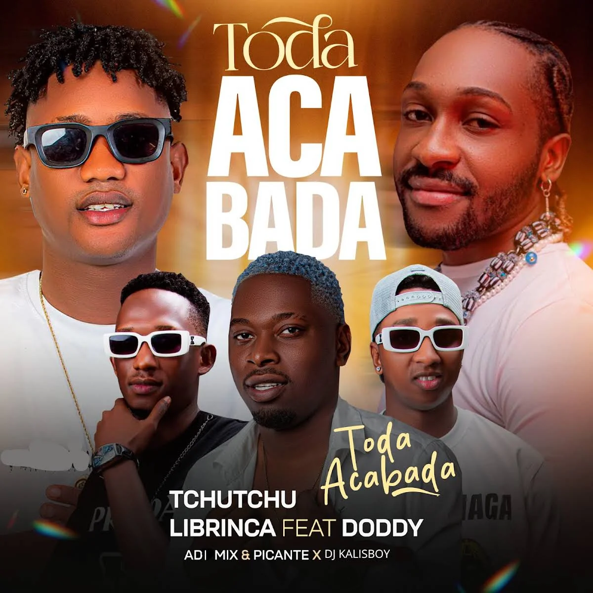 TCHUTCHU LIBRINCA, Dj Kalisboy, & Adi Mix & Picante - Toda Acabada (feat. Doddy)