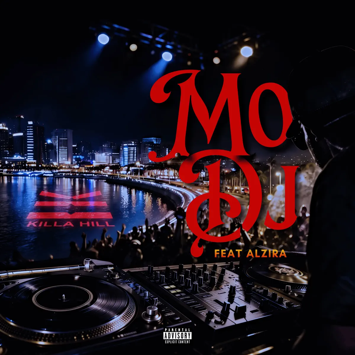 Killa Hill - Mo Dj (feat. Alzira)