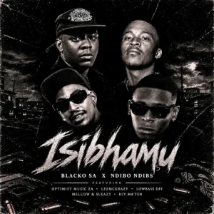 Blacko SA Isbamu feat. LeeMcKrazy Mellow Sleazy Optimist Music ZA Blacko SA – Isbamu (feat. LeeMcKrazy, Mellow, Sleazy & Optimist Music ZA)