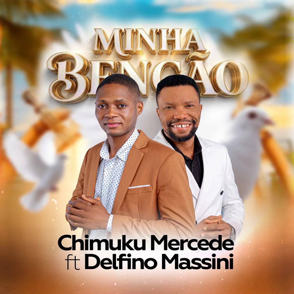 Chimuku Mercede - Minha Benção (feat. Delfino Massini)