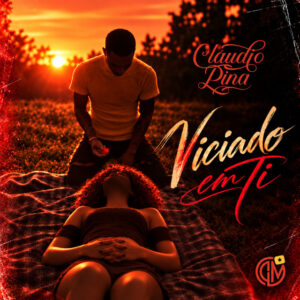 IMG 8384 Cláudio Pina – Viciado em Ti
