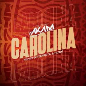 IMG 8390 Dj Aka M – Carolina (feat. Kelvio Guitarrista & Filodé)